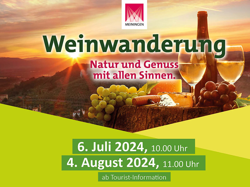 Meiningen mit allen Sinnen genießen Weinwanderungen mit Gerd Börner am 6. Juli und am 4. August 2024