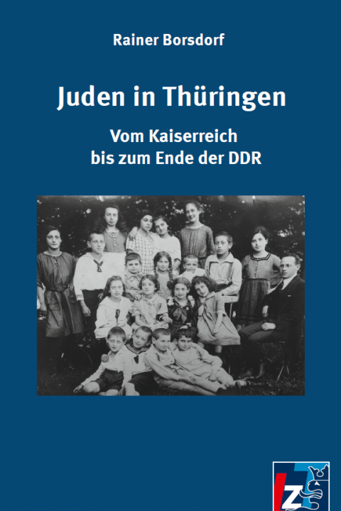 Juden in Thüringen: Vom Kaiserreich bis zum Ende der DDR