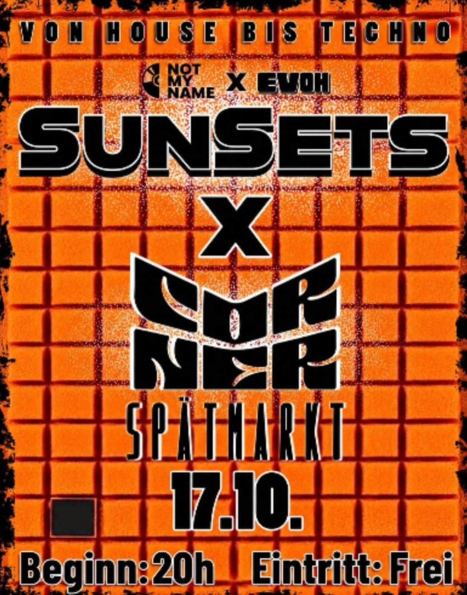 Sun Sets x Corner - Party von House bis Techno