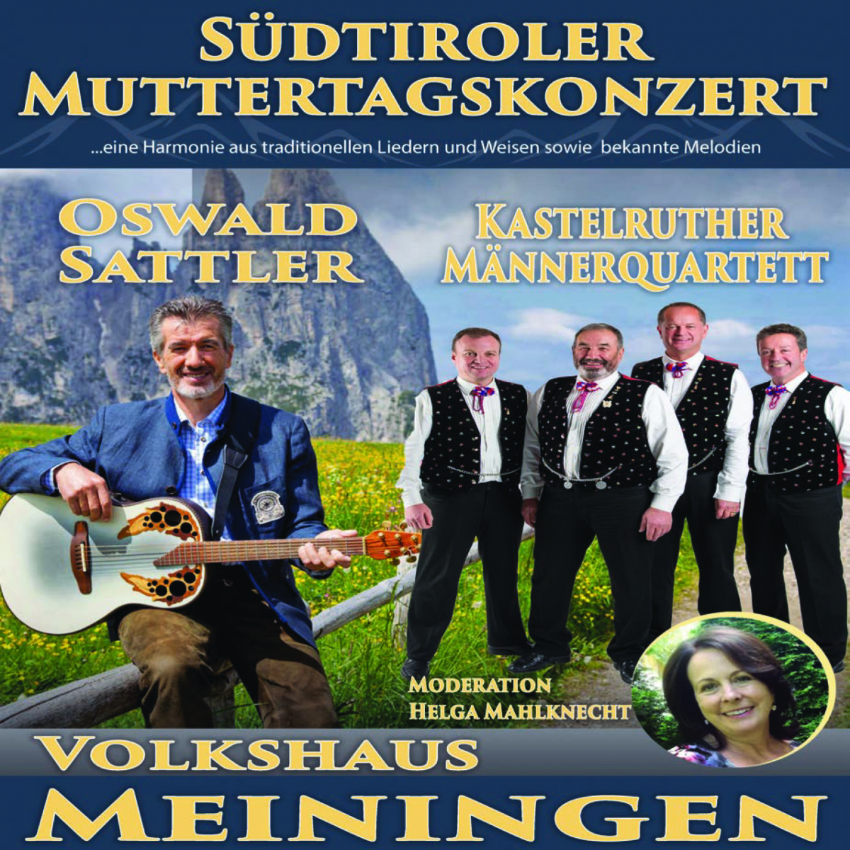 Südtiroler Muttertags Konzert mit Oswald Sattler & Kastelruther Männerquartett 