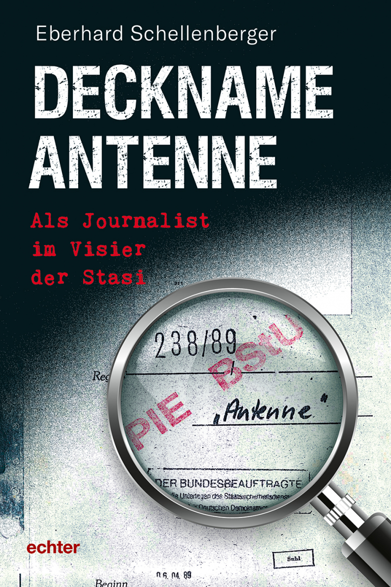 Lesung mit Eberhard Schellenberger: „Deckname Antenne“ 