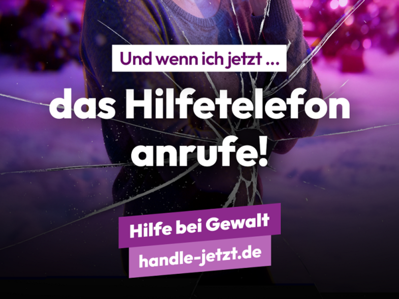 Handle – jetzt! Und wenn ich jetzt …    das Hilfetelefon anrufe